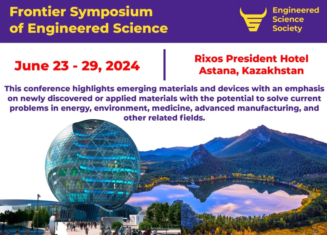 Frontier Symposium of Engineered Science, Astana, Kazakhstan, 23rd-29th June, 2024